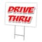 Signmission Drive-thru Yard Sign & Stake outdoor plastic coroplast window, C-1216-DS-Drive-Thru C-1216-DS-Drive-Thru - alternate 1